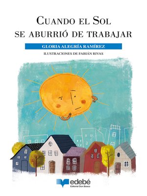 cover image of Cuando el Sol se aburrió de trabajar